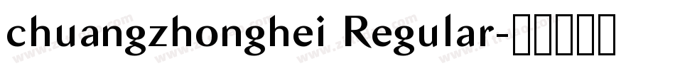 chuangzhonghei Regular字体转换